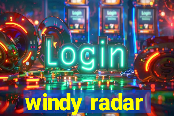 windy radar